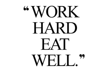 Work Hard Eat Well